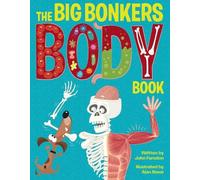 John Farndon The Big Bonkers Body Book (Copertina rigida)