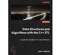 John Farrier Data Structures and Algorithms with the C++ STL (Tascabile)
