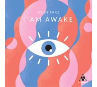 John Faxe I Am Awake (CD) Album