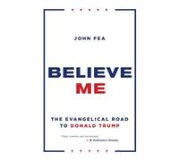 John Fea Believe Me (Tascabile)