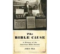 John Fea The Bible Cause (Copertina rigida)