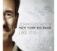 John Fedchock New York Big Band Like It Is (CD) Album
