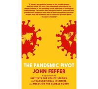 John Feffer The Pandemic Pivot (Copertina rigida)