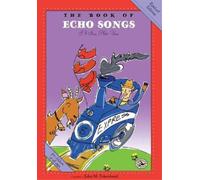 John Feierabend The Book of Echo Songs (Tascabile) First Steps in Music series