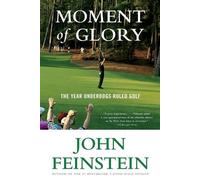 John Feinstein Moment of Glory (Tascabile)