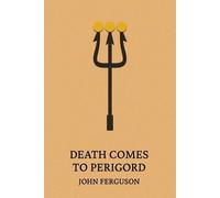 John Ferguson Death Comes to Perigord (Tascabile)