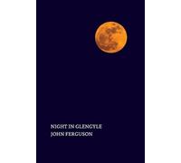 John Ferguson Night in Glengyle (Tascabile)