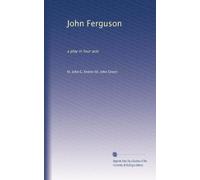 John Ferguson: una commedia in quattro atti