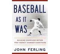 John Ferling Baseball As It Was (Copertina rigida)