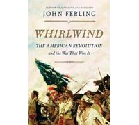 John Ferling Whirlwind (Copertina rigida) Bloomsbury Publishing