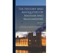 John Fisher (of The History And Antiquities Of Masham And Ma (Copertina rigida)
