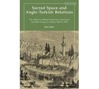 John Fisher Sacred Space and Anglo-Turkish Relations (Tascabile)