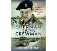 John Fisher Sherman Tank Crewman (Copertina rigida)