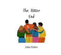 John Fisher The Bitter End (Tascabile)