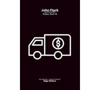 John Flack: Ein klassischer Edgar-Wallace-Kriminalroman um J. G. Reeder, einen verschwundenen Geldtransport und einen gefährlichen Verbrecher, modern neu übersetzt