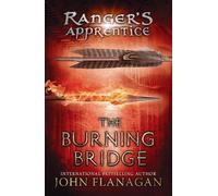 John Flanagan The Burning Bridge (Tascabile) Ranger's Apprentice