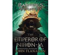 John Flanagan The Emperor of Nihon-Ja (Tascabile) Ranger's Apprentice