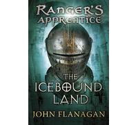 John Flanagan The Icebound Land (Ranger's Apprentice Book 3) (Tascabile)