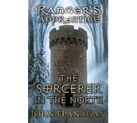 John Flanagan The Sorcerer in the North (Ranger's Apprentice Book 5) (Tascabile)