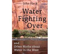 John Fleck Water Is for Fighting Over (Tascabile)