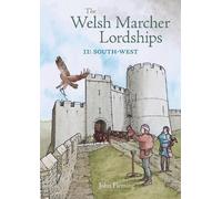 John Fleming Philip Hume The Welsh Marcher Lordships (Tascabile)