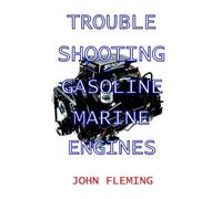 John Fleming Troubleshooting Gasoline Marine Engines (Tascabile)
