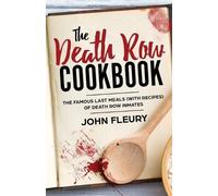 John Fleury The Death Row Cookbook (Tascabile) Crime Shorts