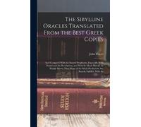 John Floyer The Sibylline Oracles Translated From the Best Gr (Copertina rigida)
