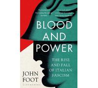 John Foot Blood and Power (Tascabile) Bloomsbury Publishing