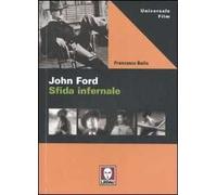 John Ford. Sfida infernale