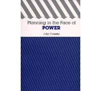John Forester Planning in the Face of Power (Tascabile)