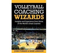 John Forman Mark Lebedew Volleyball Coaching Wizards (Tascabile)