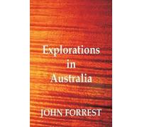 John Forrest Explorations in Australia (Tascabile)