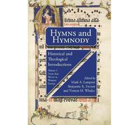 John Forrest Hymns and Hymnody I: Historical and Theological Introdu (Tascabile)