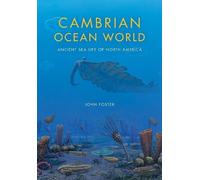 John Foster Cambrian Ocean World (Copertina rigida) Life of the Past