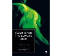 John Foster Foster Realism and the Climate Crisis (Tascabile)