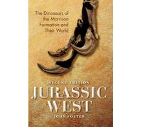 John Foster Jurassic West, Second Edition (Copertina rigida) Life of the Past