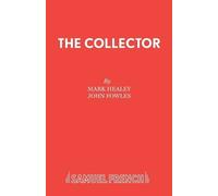 John Fowles Mark Healy The Collector (Tascabile) French's Acting Editions