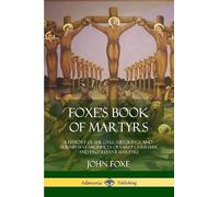 John Foxe Foxe's Book of Martyrs (Tascabile)