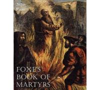 John Foxe Foxe's Book of Martyrs (Tascabile)