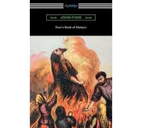 John Foxe Foxe's Book of Martyrs (Tascabile)