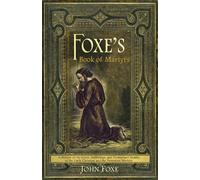 John Foxe Foxe's Book of Martyrs (Tascabile)