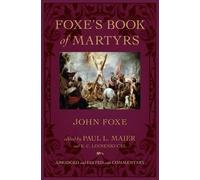 John Foxe Paul L. Maier R. C. Linnenkug Foxe`s Book of Marty (Copertina rigida)