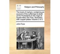 John Foxe The Book of Martyrs (Tascabile)