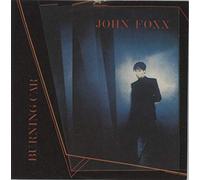 JOHN FOXX - burning car 45 rpm single