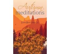 John Fr LC Sthd Bartunek Autumn Meditations (Tascabile)