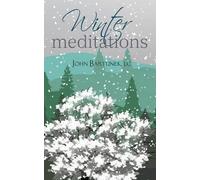 John Fr LC Sthd Bartunek Winter Meditations (Tascabile)