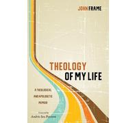 John Frame Theology of My Life (Copertina rigida)