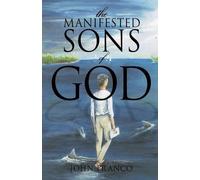 John Franco The Manifested Sons of God (Tascabile)