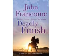 John Francome Deadly Finish (Tascabile)